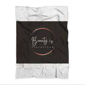 Beauty is Perfection Sublimation Throw Blanket