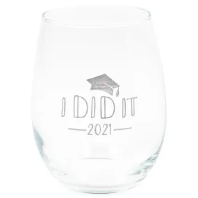 I Did It 2021 Grad Grey 14 ounce Glass Stemless Wine Glass